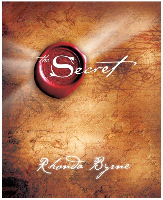 "Book cover of 'The Secret' by Rhonda Byrne. This bestselling self-help book explores the Law of Attraction and the power of positive thinking to achieve success, happiness, and abundance. The cover features an aged parchment background with a red wax seal, symbolizing hidden wisdom and ancient knowledge."